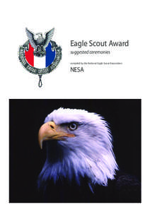 Eagle Scout Award suggested ceremonies compiled by the National Eagle Scout Association NESA