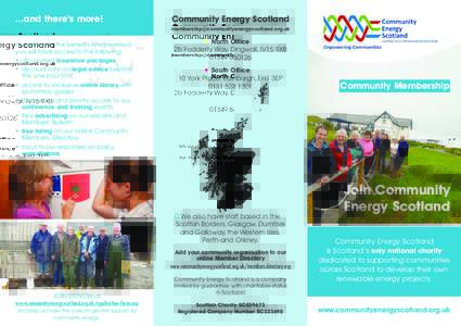 ...and there’s more!  Community Energy Scotland   In addition to the benefits listed overleaf,