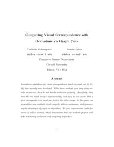 Computing Visual Correspondence with Occlusions via Graph Cuts Vladimir Kolmogorov Ramin Zabih