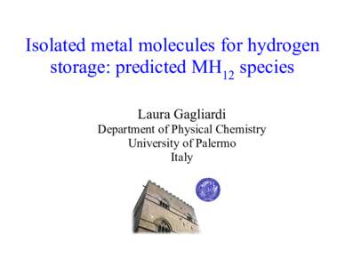 Isolated metal molecules for hydrogen storage: predicted MH12 species