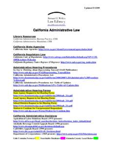 UpdatedCalifornia Administrative Law Library Resources California Administrative Hearing Practice, CEB California Administrative Mandamus, CEB
