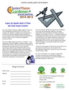 morris county park commission[removed]Explore the Gigantic World of Plants with Junior Master Gardener The Junior Master Gardener (JMG) program returns to