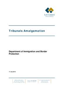 Tribunals Amalgamation  Department of Immigration and Border Protection  17 July 2014