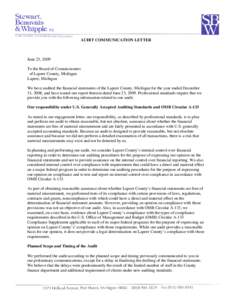 AUDIT COMMUNICATION LETTER  June 23, 2009 To the Board of Commissioners of Lapeer County, Michigan Lapeer, Michigan
