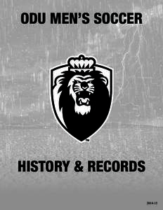 ODU MEN’S SOCCER  HISTORY & RECORDS[removed]  HEAD COACH ALAN DAWSON