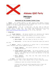 2009 Rules (vSponsored by the Alabama Contest Group 1. Object: For Alabama amateurs to make contact with amateur stations