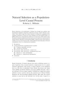 Brit. J. Phil. Sci), 627–653  Natural Selection as a PopulationLevel Causal Process Roberta L. Millstein ABSTRACT Recent discussions in the philosophy of biology have brought into question some