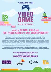 Want to design, build and test video games to win great prizes?? The Australian STEM Video Game Challenge is running again in 2015! Focusing on science, technology, engineering and maths (STEM), the Challenge invites Aus