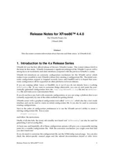 Release Notes for XFree86™ 4.4.0 The XFree86 Project, Inc 3 March 2004 Abstract This document contains information about features and their status in XFree86 4.4.0.