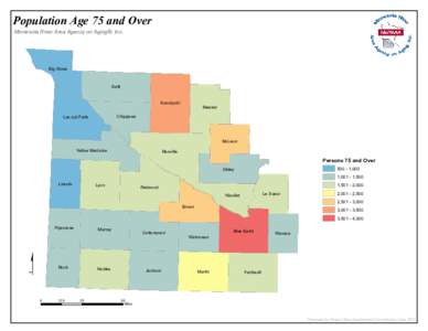 Population Age 75 and Over Minnesota River Area Agency on Aging®, Inc. Big Stone Swift Kandiyohi