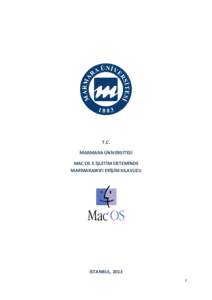T.C. MARMARA ÜNİVERSİTESİ MAC OS X İŞLETİM SİSTEMİNDE MARMARAWIFI ERİŞİM KILAVUZU  İSTANBUL, 2013