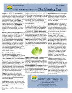 Vol. 12 Issue 3  December 12, 2014 Golden Rule Produce Presents: Grapes: Quality on the green seedless