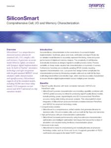 Datasheet  SiliconSmart Comprehensive Cell, I/O and Memory Characterization  Overview