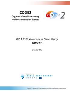 CODE2 Cogeneration Observatory and Dissemination Europe D2.1 CHP Awareness Case Study GREECE