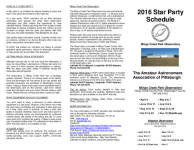 WHAT IS A “STAR PARTY”?  Mingo Creek Park Observatory: A star party is an invitation to anyone wishing to enjoy and learn more about the wonders of the night sky.
