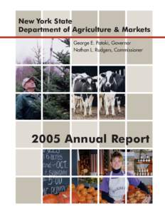 New York State Department of Agriculture & Markets George E. Pataki, Governor Nathan L. Rudgers, Commissioner[removed]Annual Report