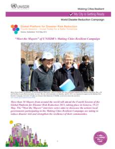 “Meet the Mayors” of UNISDR’s Making Cities Resilient Campaign  Mayor Dawn Zimmer of Hoboken, NJ and Margareta Wahlström. Chief of UNISDR. The City of Hoboken organized the Hoboken Resilience Run, a 5K and Fun Run