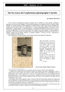 I&M - Bulletin n° 17  Sur les traces de l’explorateur-photographe Courtois par Stéphane Richemond  Si l’on exclut les productions anonymes, presque tous les éditeurs de cartes postales soudanaises