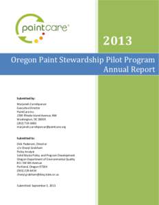 2013 Oregon Paint Stewardship Pilot Program Annual Report Submitted by: Marjaneh Zarrehparvar