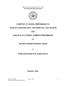The University of the State of New York The State Education Department OVERVIEW OF SCHOOL PERFORMANCE IN ENGLISH LANGUAGE ARTS, MATHEMATICS, AND SCIENCE AND