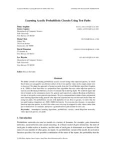 Journal of Machine Learning Research1911  Submitted 1/09; Revised 6/09; Published 8/09 Learning Acyclic Probabilistic Circuits Using Test Paths Dana Angluin