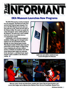 The  Informant Newsletter of the DEA Museum & the DEA Educational Foundation  Summer 2011, Volume 5 Number 4