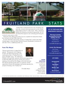 F R U I T L A N D PA R K Fruitland Park, located between the cities of Leesburg and Lady Lake, connects a thriving commercial corridor located along Highway[removed]in Lake County. With a welcoming attitude and tremendous