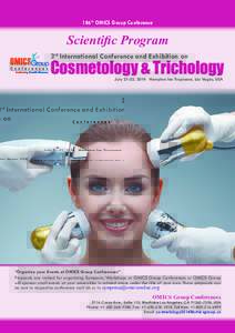 186th OMICS Group Conference  Scientific Program 3rd International Conference and Exhibition on  Cosmetology & Trichology