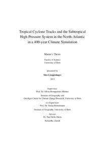 Tropical Cyclone Tracks and the Subtropical High Pressure System in the North-Atlantic in a 400-year Climate Simulation Master’s Thesis Faculty of Science