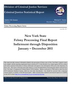       Division of Criminal Justice Services Criminal Justice Statistical Report Andrew M. Cuomo Governor