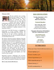 Fall 2012 BGS Newsletter BGS CONVOCATION Welcome to BGS The new academic year is starting, and the Penn campus is abuzz with