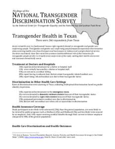 Findings of the  NATIONAL TRANSGENDER DISCRIMINATION SURVEY  by the National Center for Transgender Equality and the National Gay and Lesbian Task Force