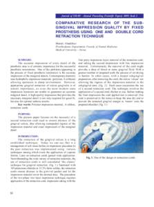 Journal of IMAB - Annual Proceeding (Scientific Papers) 2009, book 2  COMPARATIVE RESEARCH OF THE SUBGINGIVAL IMPRESSION QUALITY BY FIXED PROSTHESIS USING ONE AND DOUBLE CORD RETRACTION TECHNIQUE Metodi Abadzhiev