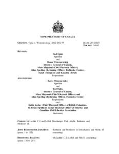 SUPREME COURT OF CANADA CITATION: Opitz v. Wrzesnewskyj, 2012 SCC 55 DATE: [removed]DOCKET: 34845