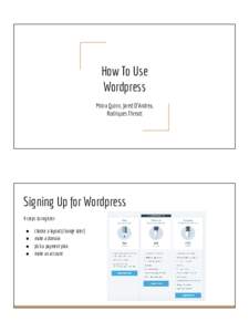 How To Use Wordpress Moira Quinn, Jared D’Andrea, Rodriques Threatt  Signing Up for Wordpress