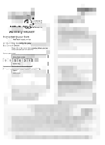 4402_4106 DirectDebit_103601_1_AFF_DD:03 Page 1  Instruction to your Bank or Building Society to pay by Direct Debit Please fill in the whole form including official use box