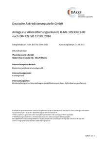 Deutsche Akkreditierungsstelle GmbH Anlage zur Akkreditierungsurkunde D-MLnach DIN EN ISO 15189:2014 Gültigkeitsdauer: bisAusstellungsdatum: 