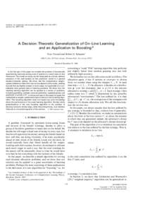 Journal of Computer and System Sciences  SS1504 journal of computer and system sciences 55, 119article no. SS971504 A Decision-Theoretic Generalization of On-Line Learning and an Application to Boosting*