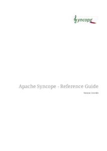 Apache Syncope - Reference Guide VersionM4 Table of Contents 1. Introduction . . . . . . . . . . . . . . . . . . . . . . . . . . . . . . . . . . . . . . . . . . . . . . . . . . . . . . . . . . . . . . . . . . . .