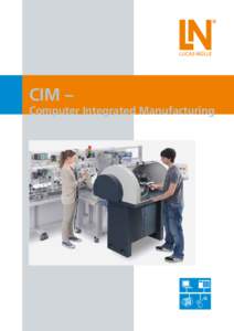CIM –  Computer Integrated Manufacturing CIM – Computer Integrated Manufacturing