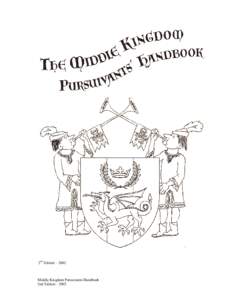 2nd Edition – 2002  Middle Kingdom Pursuivants Handbook 2nd Edition  Middle Kingdom Pursuivants Handbook