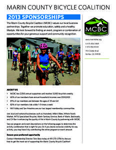 Marin County Bicycle Coalition 2013 Sponsorships The Marin County Bicycle Coalition (MCBC) values our local business partnerships. Together we promote education, safety and a healthy lifestyle. We look forward to finding