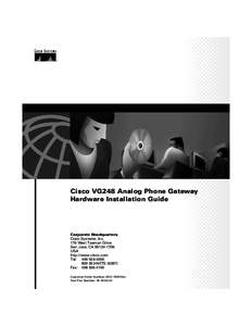 Cisco VG248 Analog Phone Gateway Hardware Installation Guide Corporate Headquarters Cisco Systems, Inc. 170 West Tasman Drive