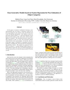 Class Generative Models based on Feature Regression for Pose Estimation of Object Categories Michele Fenzi, Laura Leal-Taixé, Bodo Rosenhahn, Jörn Ostermann Institute for Information Processing (TNT), Leibniz Universit