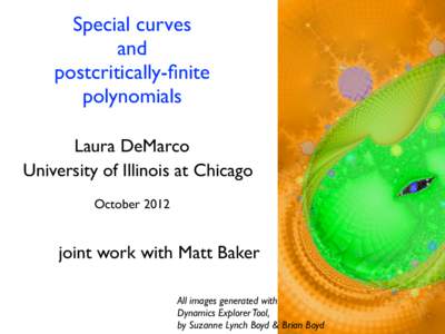 Special curves and postcritically-finite polynomials Laura DeMarco University of Illinois at Chicago