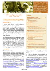 ICC Victims’ Rights Legal Update: 9 May – 4 July 2012 Contents Democratic Republic of Congo