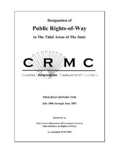 Designation of  Public Rights-of-Way to The Tidal Areas of The State  PROGRESS REPORT FOR