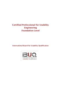 Certified Professional for Usability Engineering Foundation Level International Board for Usability Qualification