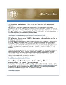 MFA Submits Supplemental Letter to the SEC on Tri-Party Segregation Terms: Last month, MFA submitted a supplemental letter to the SEC that proposes both required and permitted contractual terms for tri-party segregation 