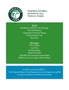 Hospitality Tent Menu December 6, 2014 Tulane vs. Temple Buffet Red Beans and Rice with Sausage